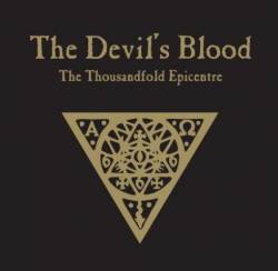 The Devil's Blood : The Thousandfold Epicentre